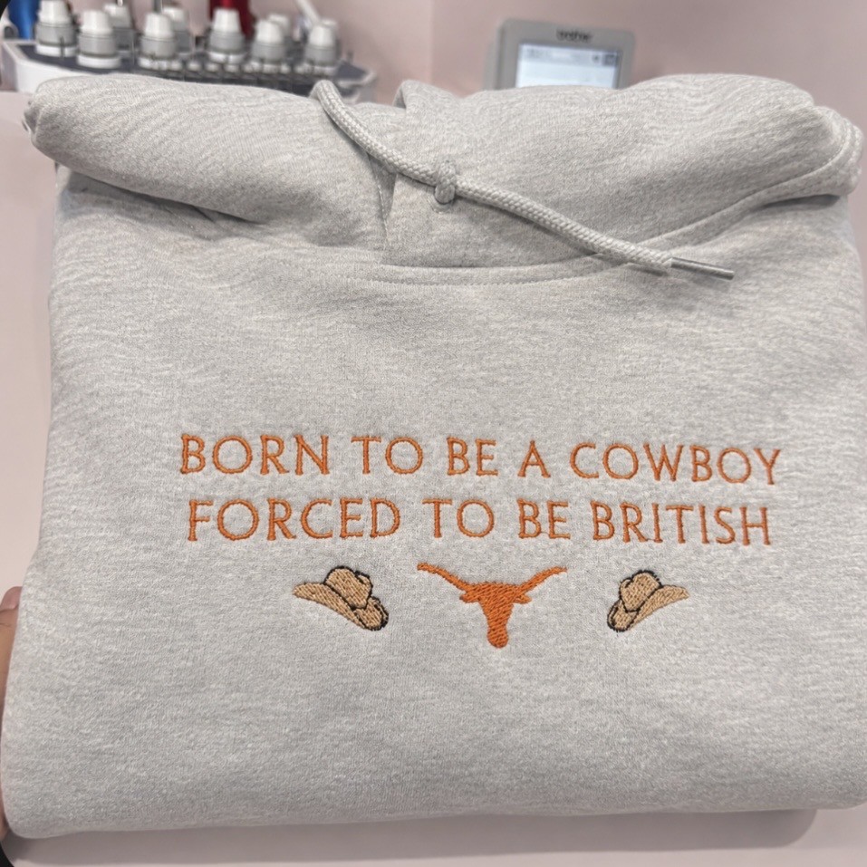 Born to be a cowboy Sweatshirt or Hoodie
