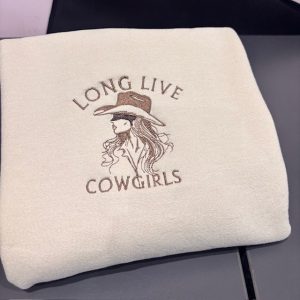 Long Live Cowgirls Sweatshirt or Hoodie