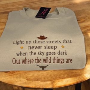 Out Where The Wild Things Are Song Lyric Sweatshirt or Hoodie