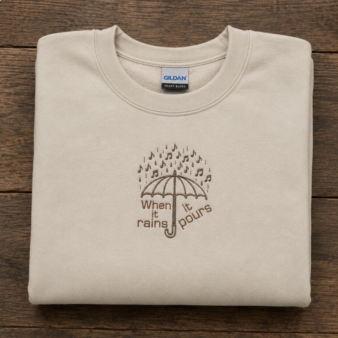 When it rains it pours Song lyric Sweatshirt or Hoodie