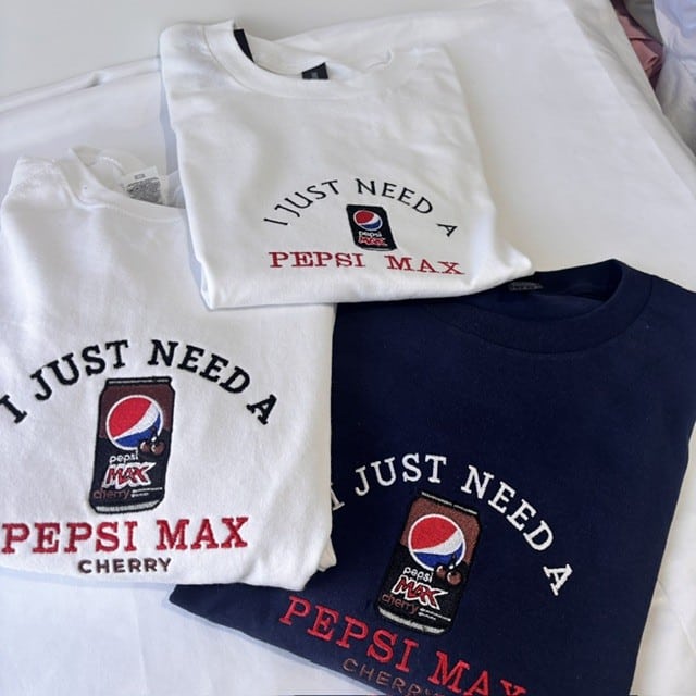 Embroidered I just need a Pepsi Max Cherry Tee/Sweatshirt/Hoodie