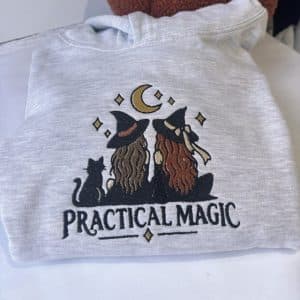 Practical Magic Embroidered Sweatshirt Or Hoodie.